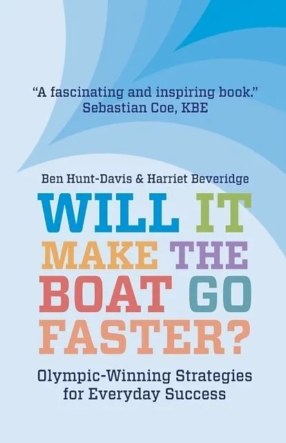 will-it-make-the-boat-go-faster-buchtitel-harriet-beveridge-ben-hunt-davis