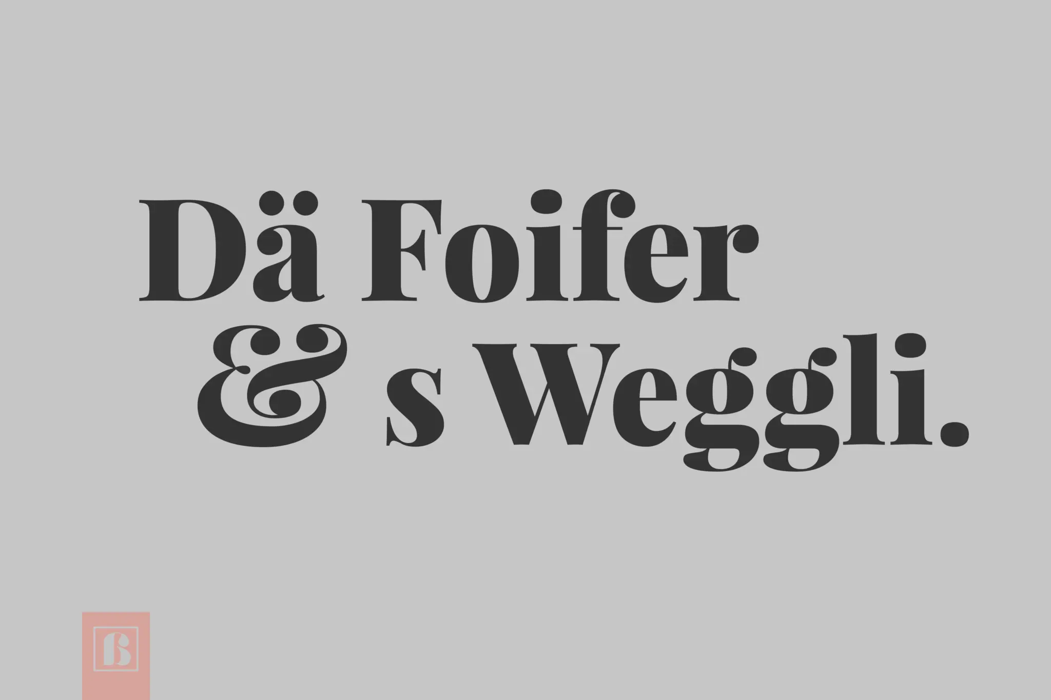 schriftzug-grauer-hintergrund-schwarz-dä-foifer-s-weggli