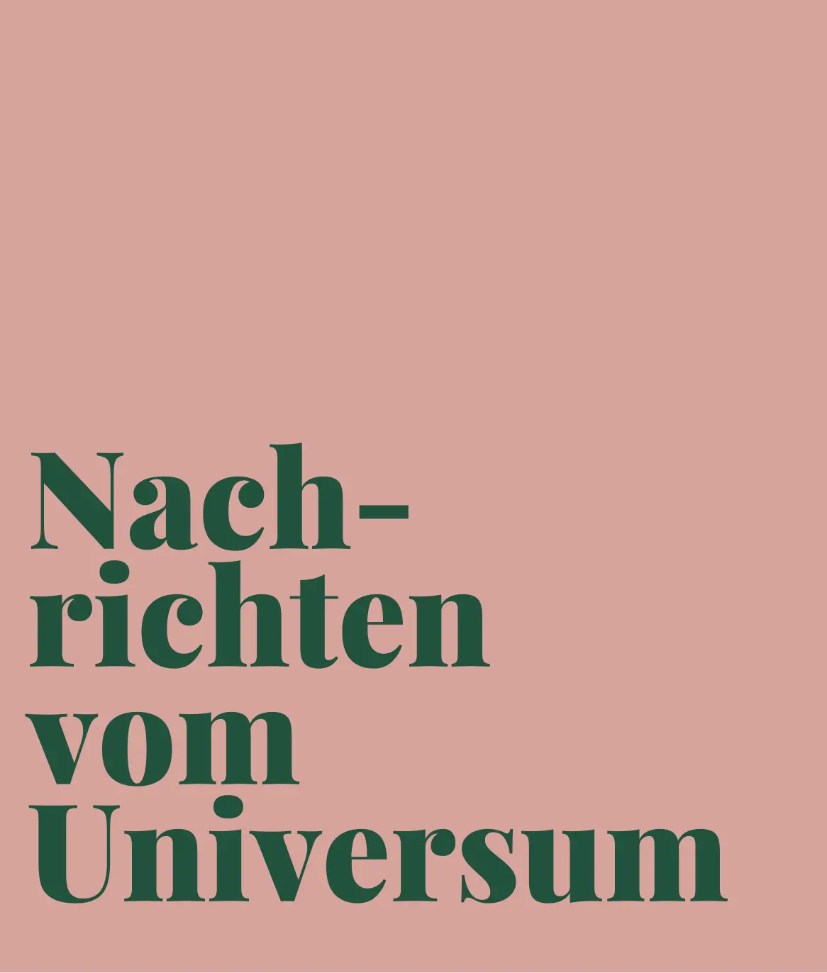 rosa-hintergrund-gruene-schrift-nachrichten-vom-universum-textbild