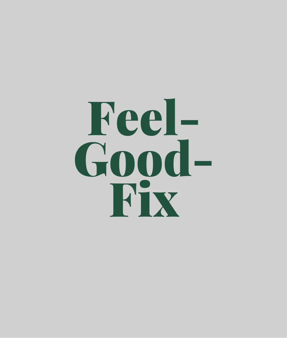 feel-good-fix-grauer-hintergrund-gruene-schrift-textbild